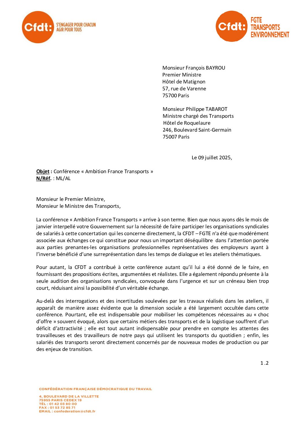 La CFDT demande à être associée à la mise en œuvre de la Conférence Ambition France Transports et de ses incidences sociales.